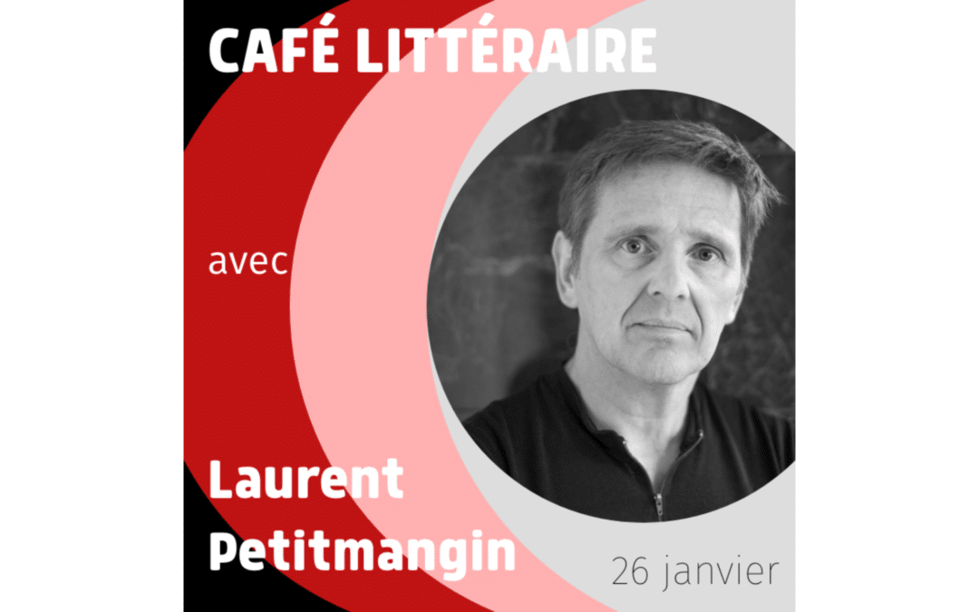 Rencontre avec Laurent Petitmangin